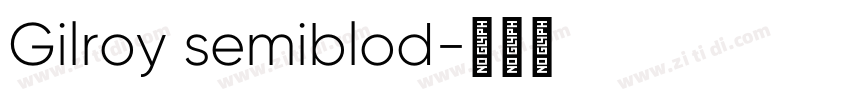 Gilroy semiblod字体转换